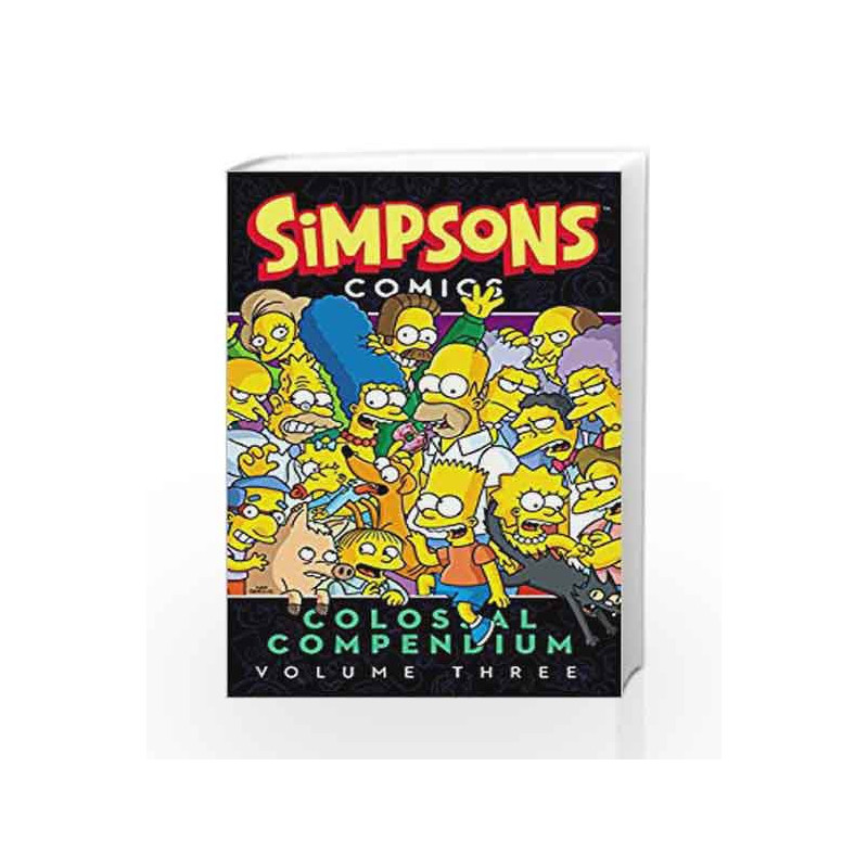 Simpsons Comics Colossal Compendium - Vol. 3 by Matt Groening Book-9780062360595