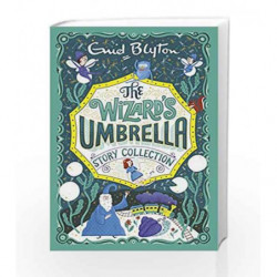 The Wizard's Umbrella Story Collection (Bumper Short Story Collections) by Enid Blyton Book-9781444930092