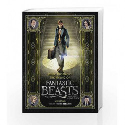 Inside the Magic: The Making of Fantastic Beasts and Where to Find Them by Ian Nathan Book-9780008204594