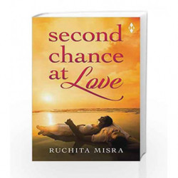 Second Chance at Love by Ruchita Misra Book-9789351775942