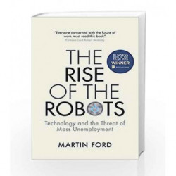 Rise of the Robots: Technology and the Threat of Mass Unemployment by Martin Ford Book-9781780749853