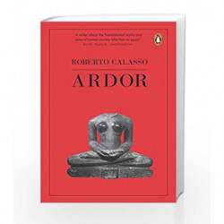 Ardor by Roberto Calasso Book-9781846145070