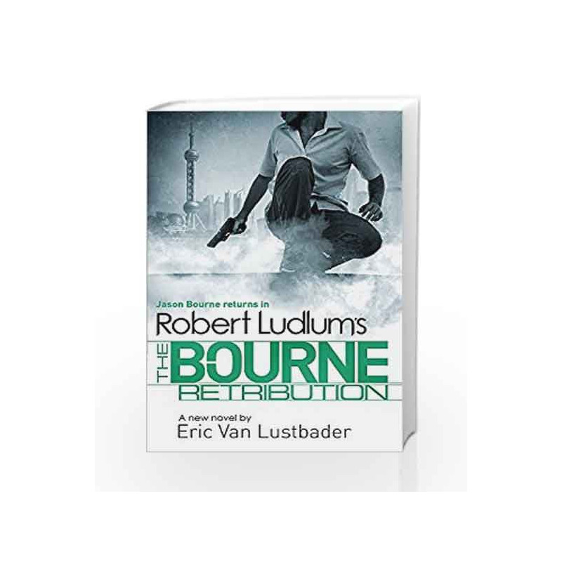 Robert Ludlum's The Bourne Retribution (Bourne 11) by Robert Ludlum Book-9781409149255
