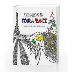 Colouring the Tour de France (Colouring Books) by William Fotheringham Book-9780224100694