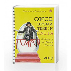 Once Upon a Time in India: A Century of Indian Cinema by Bhawana Somaaya Book-9780143426028