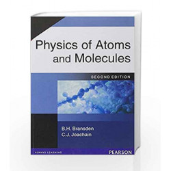 Physics of Atoms and Molecules, 2e by BRANSDEN Book-9788177582796