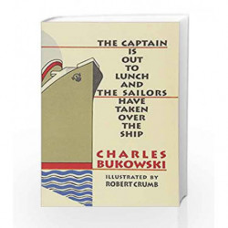 Captain is Out to Lunch by Charles Bukowski Book-9781574230581