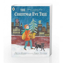 The Christmas Eve Tree by Delia Huddy Book-9781406365955
