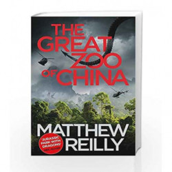 The Great Zoo Of China by Matthew Reilly Book-9781409155584