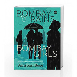 Bombay Rains Bombay Girls by Anirban Bose Book-9789352640294