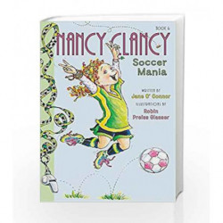 Fancy Nancy: Nancy Clancy, Soccer Mania by Jane O'Connor Book-9780062269669