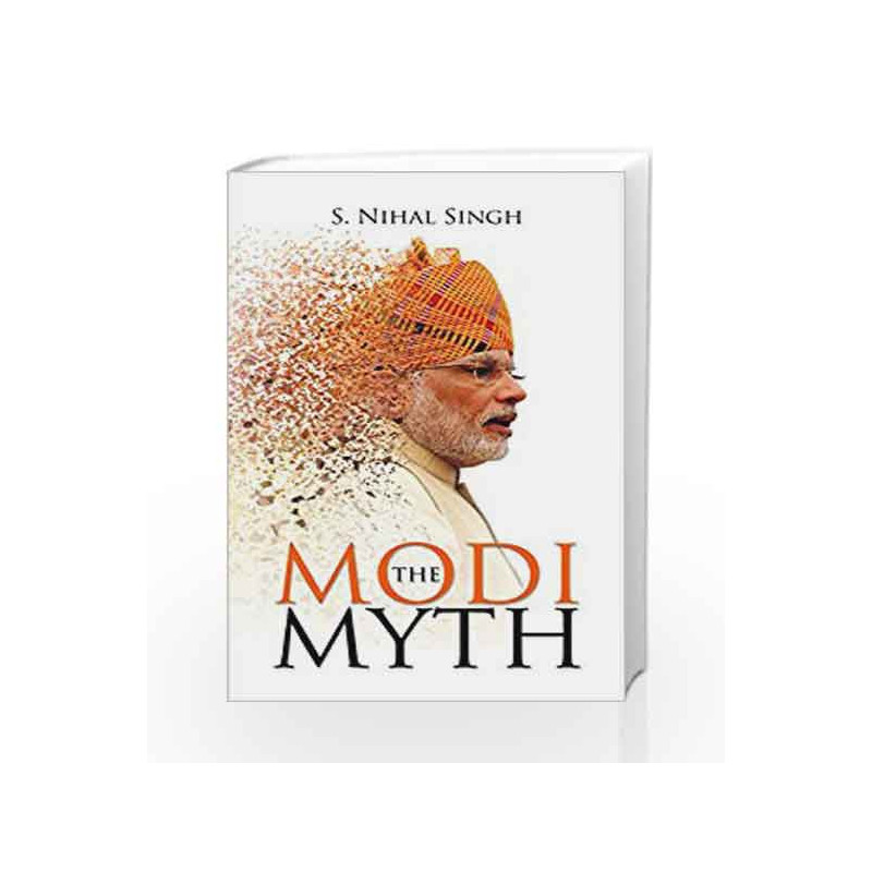 The Modi Myth by Nihal Singh Book-9789384439545