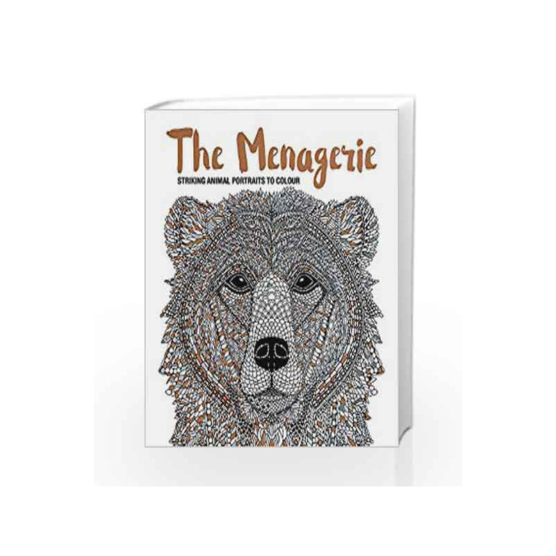 The Menagerie: Animal Portraits to Colour (Art Therapy) by Claire Scully and Richard Merritt Book-9781910552155
