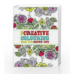 The Creative Colouring Book for Grown-ups by Michael OMara Book-9781782433286