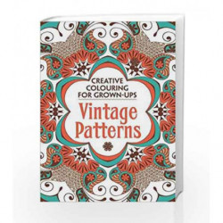 Vintage Patterns: Creative Colouring for Grown-ups (Creative Colouring/Grown Ups) by NA Book-9781782432272