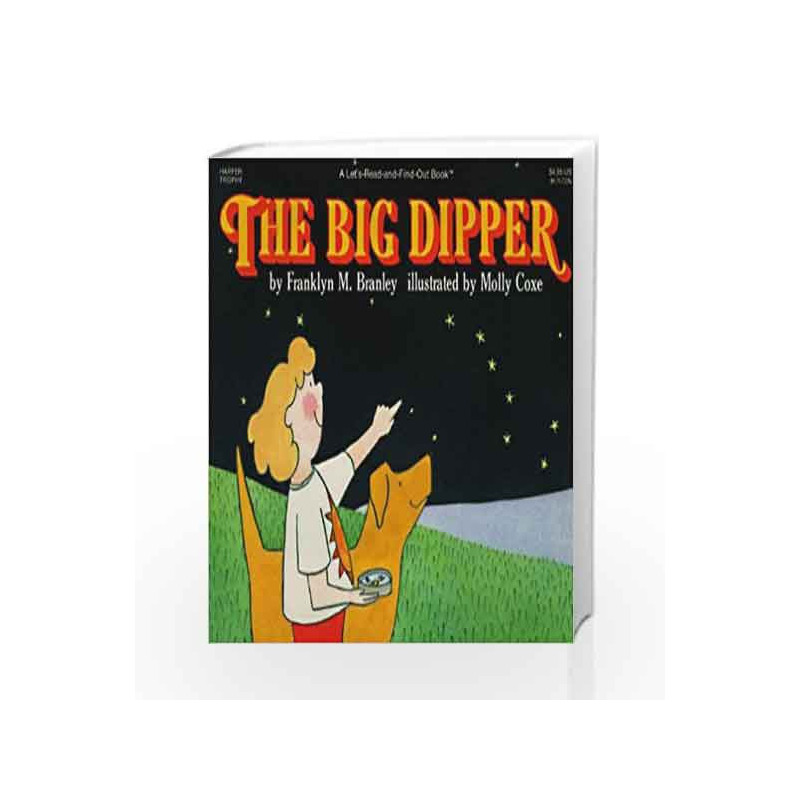 The Big Dipper: Let's Read and Find out Science - 1 by BRANLEY FRANKLYN M Book-9780064451000