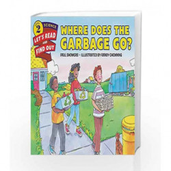 Where Does the Garbage Go? : Let's Read and Find out Science - 2 by Paul Showers Book-9780062382009