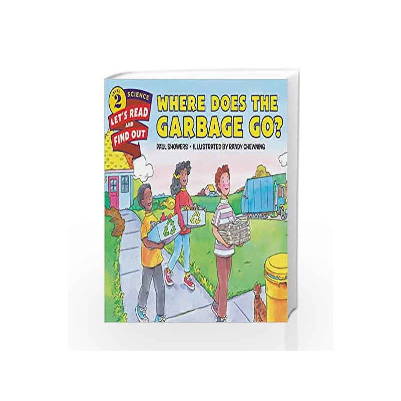 Where Does the Garbage Go? : Let's Read and Find out Science - 2 by Paul Showers Book-9780062382009