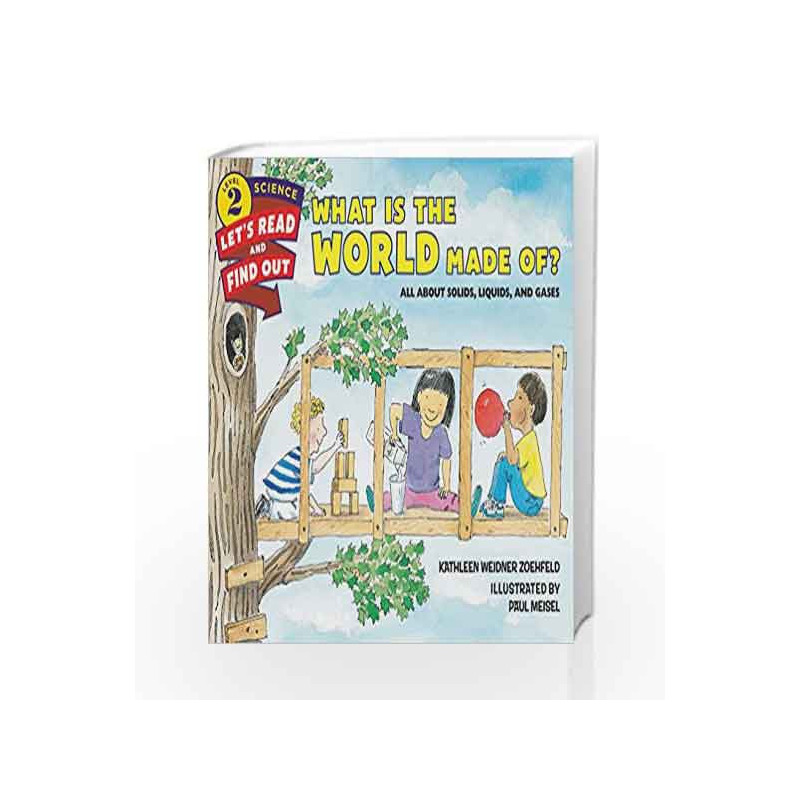 What Is the World Made Of?: Let's Read and Find out Science - 2 by Kathleen Weidner Zoehfeld Book-9780062381958