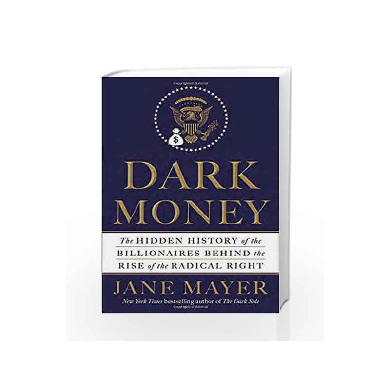 Dark Money by Jane Mayer Book-9780385535595