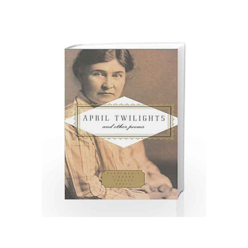 April Twilights and Other Poems (Everyman) by Cather, Willa Book-9781841597942