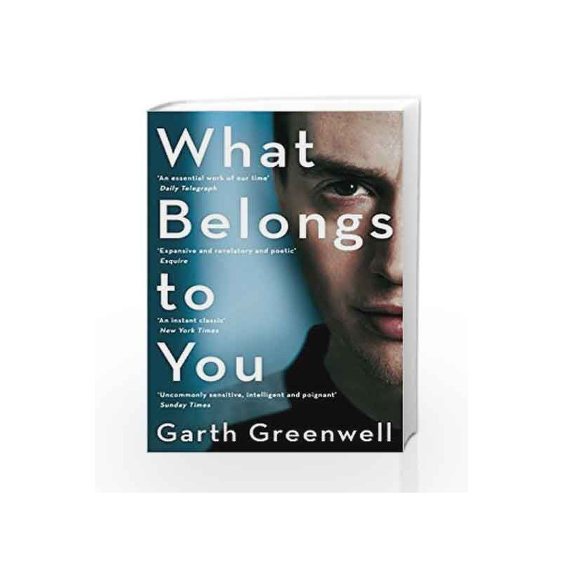 What Belongs to You by Garth Greenwell Book-9781509839681