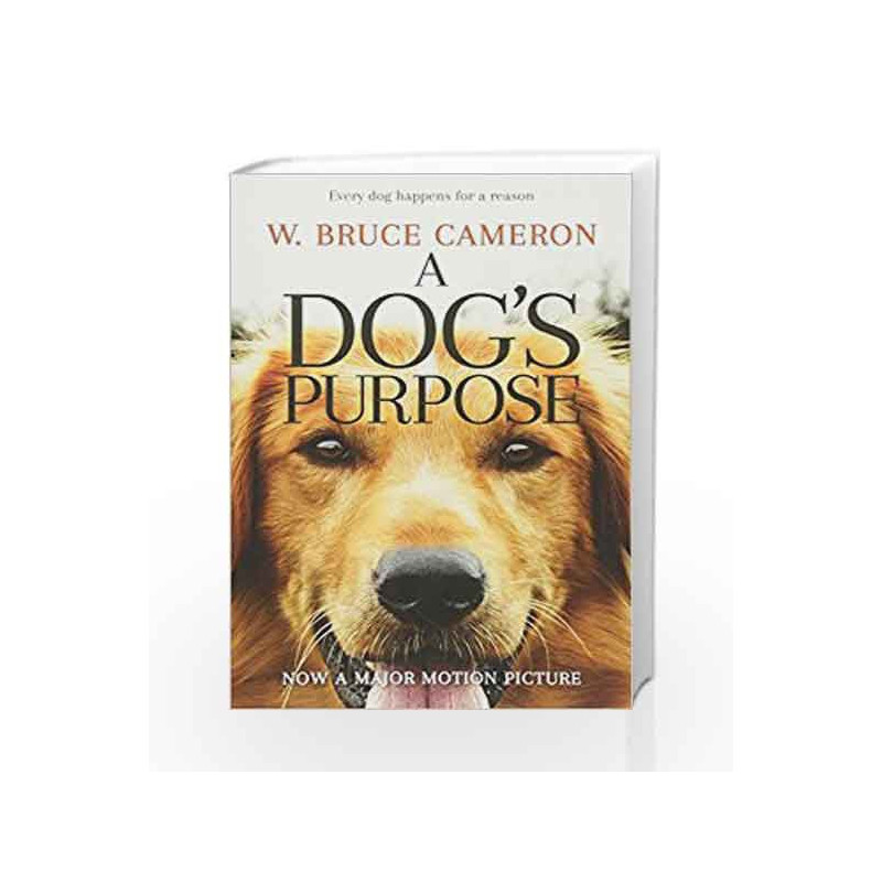A Dog's Purpose by W. Bruce Cameron Book-9781509830169