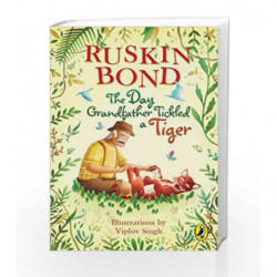 The Day Grandfather Tickled a Tiger by Ruskin Bond Book-9780143428732