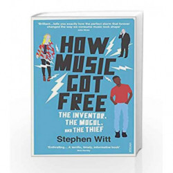 How Music Got Free by Witt, Stephen Book-9780099590071