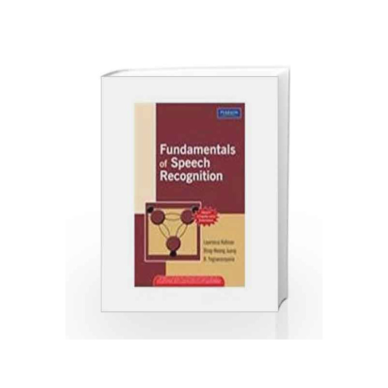 Fundamentals of Speech Recognition, 1e by Rabiner/Yegnararayana Book-9788177585605