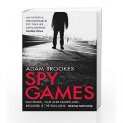 Spy Games: 42439 (Philip Mangan 2) by Adam Brookes Book-9780751552539