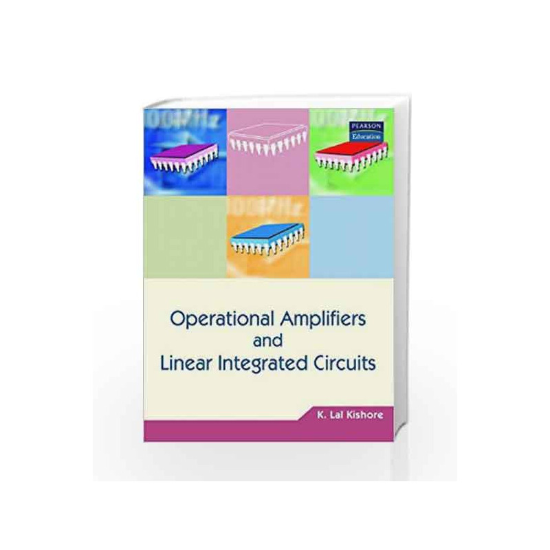 Operational Amplifiers and Linear Integrated Circuits by K. Lal Kishore Book-9788177585667