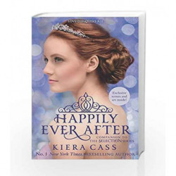 Happily Ever After (The Selection series) by Kiera Cass Book-9780008143664