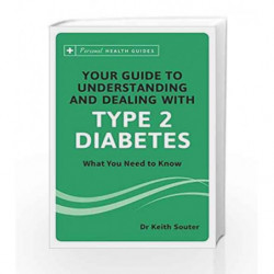 Your Guide to Understanding and Dealing with Type Ii Diabetes by Dr. Keith Souter Book-9788183227186