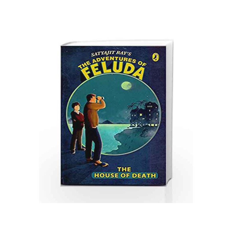 The Adventures of Feluda: The House of Death by Satyajit Ray/Gopa Majumdar (Tr.) Book-9780143334491