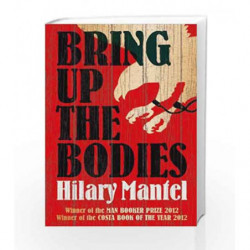 Bring Up the Bodies by Hilary Mantel Book-9780007315109