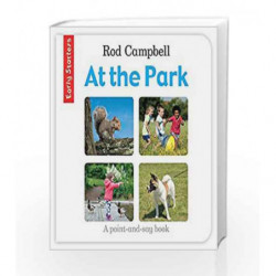 Early Starters: At the Park by ROD CAMPBELL Book-9781509837120