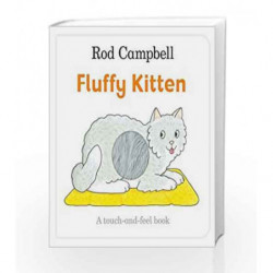 Fluffy Kitten by ROD CAMPBELL Book-9781509836147