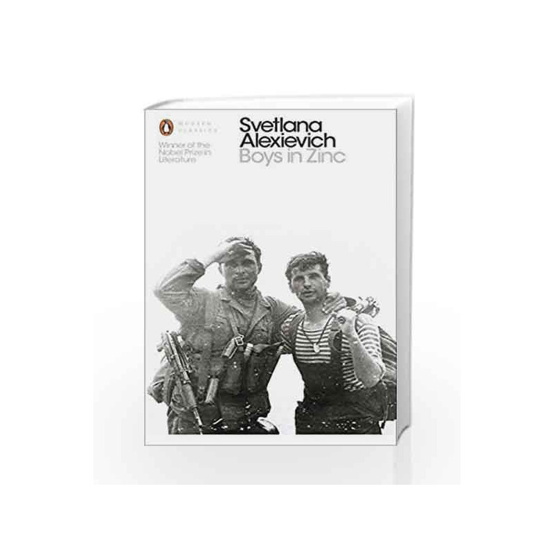 Boys in Zinc (Penguin Modern Classics) by Svetlana Alexievich Book-9780241264119