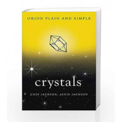 Crystals Plain & Simple (Plain and Simple) by Cass Jackson Book-9781409169758