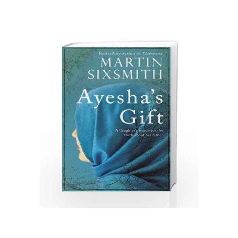 Ayesha's Gift by Martin Sixsmith Book-9781471149764