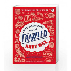 A Mindfulness Guide for the Frazzled by Ruby Wax Book-9780241972069