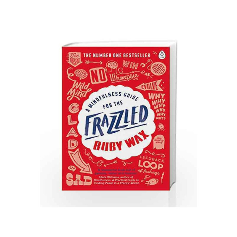 A Mindfulness Guide for the Frazzled by Ruby Wax Book-9780241972069