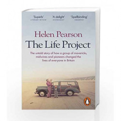 The Life Project: The Extraordinary Story of Our Ordinary Lives by Helen Pearson Book-9780141976617