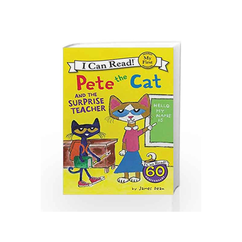 Pete the Cat and the Surprise Teacher (My First I Can Read) by James Dean Book-9780062404282