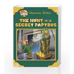 The Hunt for the Secret Papyrus (Geronimo Stilton) by Geronimo Stilton Book-9789385887758