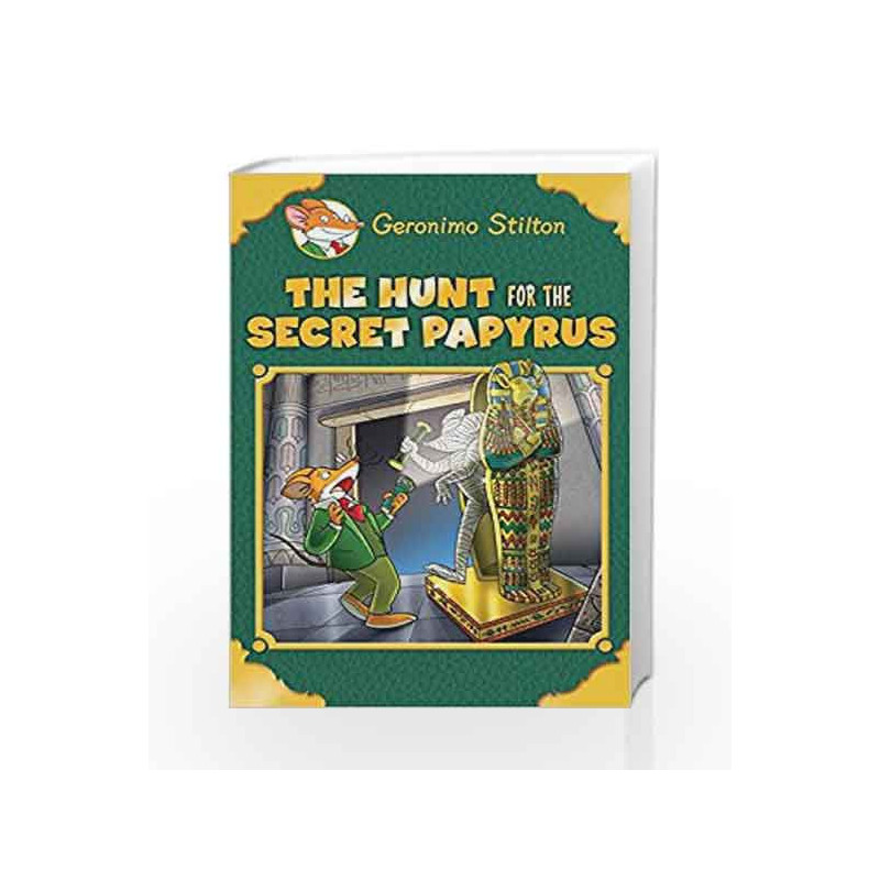The Hunt for the Secret Papyrus (Geronimo Stilton) by Geronimo Stilton Book-9789385887758