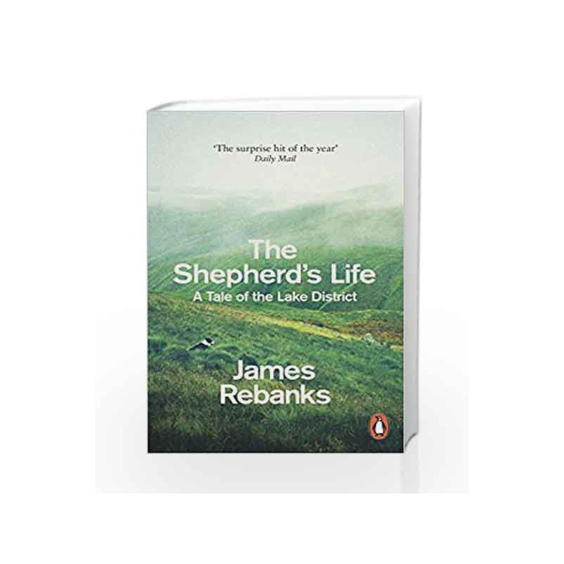 The Shepherd's Life: A Tale of the Lake District by James Rebanks Book-9780141979366