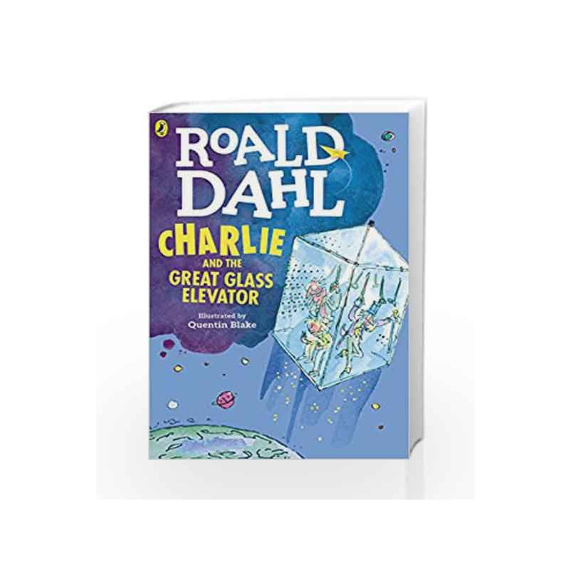 Charlie and the Great Glass Elevator (Dahl Fiction) by Roald Dahl Book-9780141365381