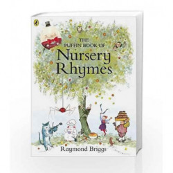 The Puffin Book of Nursery Rhymes by Raymond Briggs Book-9780141370163